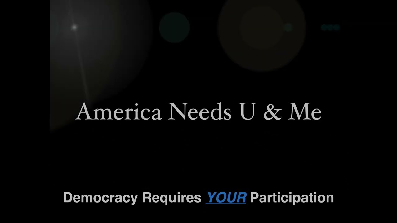 America Needs U and Me Always Vote
